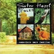 Le texte musical THINK ABOUT ME de SISTER HAZEL est également présent dans l'album Somewhere more familiar (1997)