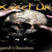Le texte musical JAILBREAK de SIX FEET UNDER est également présent dans l'album Graveyard classics (2000)
