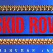 Le texte musical BREAKIN' DOWN de SKID ROW est également présent dans l'album Subhuman race (1995)