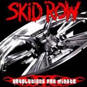 Le texte musical DISEASE de SKID ROW est également présent dans l'album Revolutions per minute (2006)