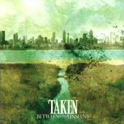 Le texte musical SWIRLING MEMORIES de TAKEN est également présent dans l'album Between two unseens (2004)