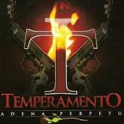 Le texte musical INTRO de TEMPERAMENTO est également présent dans l'album Cadena perpetua (2006)