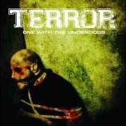 Le texte musical ENEMIES IN SIGHT de TERROR est également présent dans l'album One with the underdogs (2004)