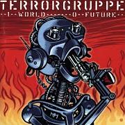 Le texte musical AFTERBURNER de TERRORGRUPPE est également présent dans l'album 1 world - 0 future (2000)