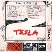 Le texte musical MAKE IT LAST de TESLA est également présent dans l'album Real to reel 2 (2007)