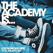 Le texte musical I'M YOURS TONIGHT de THE ACADEMY IS... est également présent dans l'album Lost in pacific time: the ap / ep (2009)