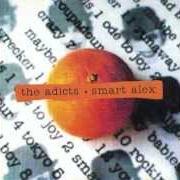 Le texte musical SATURDAY NIGHT de THE ADICTS est également présent dans l'album Smart alex (1985)