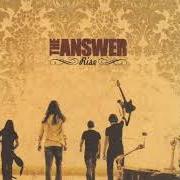 Le texte musical UNDER THE SKY de THE ANSWER est également présent dans l'album Rise (2006)