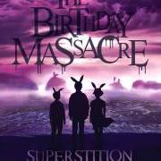 Le texte musical SURRENDER de THE BIRTHDAY MASSACRE est également présent dans l'album Superstition (2014)