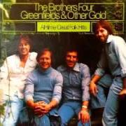 Le texte musical GREEN, GREEN de THE BROTHERS FOUR est également présent dans l'album Greenfields & other gold (1997)