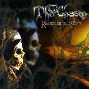 Le texte musical REACHING THE VEIL OF DEATH de THE CHASM est également présent dans l'album Reaching the veil of death (2001)