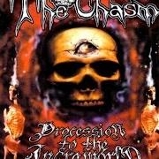 Le texte musical AT THE EDGE OF THE NEBULA MORTIS de THE CHASM est également présent dans l'album Procession to the infraworld (1999)