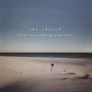 Le texte musical RADIANCE de THE CHURCH est également présent dans l'album After everything now this (2002)