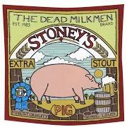 Le texte musical LIKE TO BE ALONE de DEAD MILKMEN est également présent dans l'album Stoney's extra stout (pig) (1995)