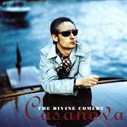 Le texte musical A WOMAN OF THE WORLD de THE DIVINE COMEDY est également présent dans l'album Casanova (1996)