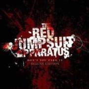 Le texte musical FALSE PRETENSE de THE RED JUMPSUIT APPARATUS est également présent dans l'album Don't you fake it (2006)