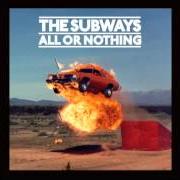 Le texte musical LOVE AND DEATH de THE SUBWAYS est également présent dans l'album All or nothing (2008)