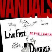 Le texte musical LIVE FAST, DIARRHEA de THE VANDALS est également présent dans l'album Live fast, diarrhea (1996)
