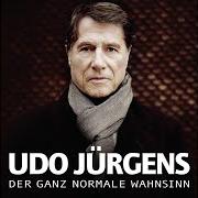Le texte musical DER GANZ NORMALE WAHNSINN de UDO JÜRGENS est également présent dans l'album Der ganz normale wahnsinn (2011)