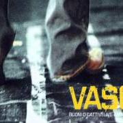 Le texte musical NON BASTA NIENTE de VASCO ROSSI est également présent dans l'album Buoni o cattivi live anthology (2005)