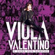 Le texte musical E SARÀ PER SEMPRE de VIOLA VALENTINO est également présent dans l'album E sarà per sempre (2020)