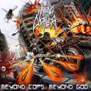 Le texte musical SADISTIC TORTURES de WAKING THE CADAVER est également présent dans l'album Beyond cops. beyond god. (2010)