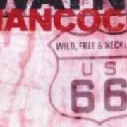Le texte musical DRIVE ON de WAYNE HANCOCK est également présent dans l'album Wild, free and reckless (1999)