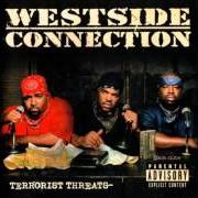 Le texte musical A THREAT TO THE WORLD de WESTSIDE CONNECTION est également présent dans l'album Terrorist threats (2003)