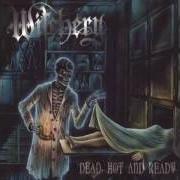 Le texte musical A PALER SHADE OF DEATH de WITCHERY est également présent dans l'album Dead, hot and ready (1999)