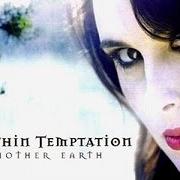 Le texte musical NEVER ENDING STORY (LIVE ACOUSTIC VERSION) de WITHIN TEMPTATION est également présent dans l'album Mother earth - (single) (2003)