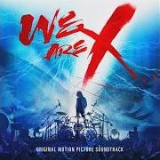 Le texte musical FOREVER LOVE de X JAPAN est également présent dans l'album We are x soundtrack (2017)
