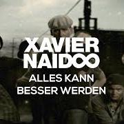 Le texte musical SELTSAMER JUNGE de XAVIER NAIDOO est également présent dans l'album Alles kann besser werden (2009)
