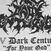Le texte musical MY MAGIC EYES de XIV DARK CENTURIES est également présent dans l'album For your god (1999)