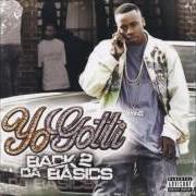 Le texte musical THAT'S WHAT'S UP (INTRO) de YO GOTTI est également présent dans l'album Back 2 da basics (2006)
