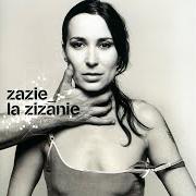 Le texte musical ON ÉTEINT de ZAZIE est également présent dans l'album La zizanie (2001)