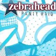 Le texte musical WHO LET THE DOGS OUT de ZEBRAHEAD est également présent dans l'album Panty raid (2009)