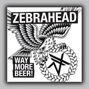 Le texte musical TWO WRONGS DON'T MAKE A RIGHT, BUT THREE RIGHTS MAKE A LEFT de ZEBRAHEAD est également présent dans l'album Way more beer (2014)