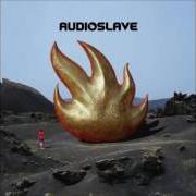 Le texte musical GASOLINE de AUDIOSLAVE est également présent dans l'album Audioslave (2002)