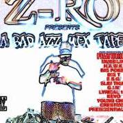 Le texte musical BOUNCE WITH MUSSILINI de Z-RO est également présent dans l'album A bad azz mix tape (2003)