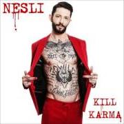 Le texte musical ALLORA CIAO de NESLI est également présent dans l'album Kill karma (2016)