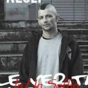 Le texte musical NON FAI PER ME de NESLI est également présent dans l'album Le verità nascoste (2007)
