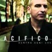 Le texte musical DENTRO OGNI CASA de PACIFICO est également présent dans l'album Dentro ogni casa (2008)