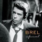 Le texte musical BRUXELLES de JACQUES BREL est également présent dans l'album Le plat pays