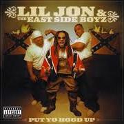 Le texte musical SEARCYLUDE de LIL' JON & THE EAST SIDE BOYZ est également présent dans l'album Put yo hood up (2001)