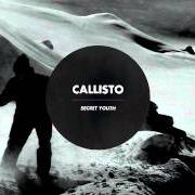 Le texte musical ACTS de CALLISTO est également présent dans l'album Secret youth (2015)