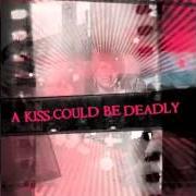 Le texte musical BROKEN MUSIC de A KISS COULD BE DEADLY est également présent dans l'album A kiss could be deadly (2008)