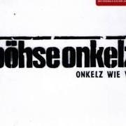 Le texte musical HEUT' NACHT de BÖHSE ONKELZ est également présent dans l'album Onkelz wie wir... (neuaufnahme) (2007)