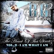 Le texte musical LIVING RIGHT de B.G. est également présent dans l'album The heart of tha streetz vol. 2 - i am what i am (2006)