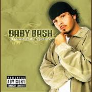 Le texte musical SEXY EYES (DA DA DA DA) de BABY BASH est également présent dans l'album Tha smokin' nephew (2003)