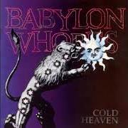 Le texte musical BEYOND THE SUN de BABYLON WHORES est également présent dans l'album Cold heaven (1997)